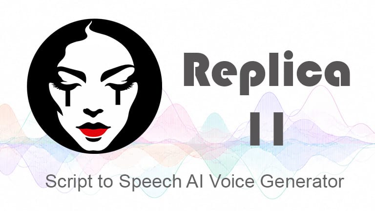 Replica 11 Script to Speech AI Voice Generator